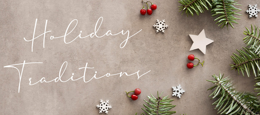 holiday Traditions written on a holiday background